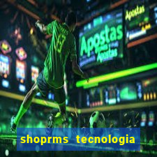 shoprms tecnologia e servicos ltda jogos online